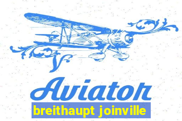 breithaupt joinville